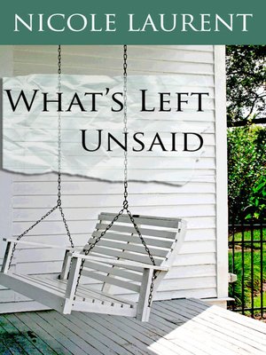 cover image of What's Left Unsaid